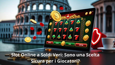 Slot Online a Soldi Veri: Sono una Scelta Sicura per i Giocatori?